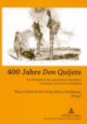 Image for 400 Jahre &quot;Don Quijote&quot; : Zur Rezeption Des Spanischen Klassikers in Europa Und in Den Amerikas
