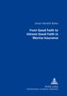 Image for From Good Faith to Utmost Good Faith in Marine Insurance
