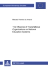 Image for The Influence of Transnational Organizations on National Education Systems