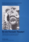 Image for So Ein Fernseh-Theater!