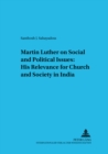 Image for Martin Luther on Social and Political Issues: His Relevance for Church and Society in India