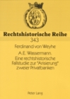 Image for A.E. Wassermann. Eine Rechtshistorische Fallstudie Zur «Arisierung» Zweier Privatbanken