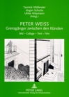 Image for Peter Weiss - Grenzgaenger Zwischen Den Kuensten