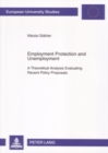 Image for Employment Protection and Unemployment : A Theoretical Analysis Evaluating Recent Policy Proposals