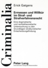 Image for Ermessen Und Willkuer Im Straf- Und Strafverfahrensrecht