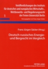 Image for Deutsch-Russisches Energie- Und Bergrecht Im Vergleich : Ergebnisse Einer Arbeitstagung Vom 31. Maerz / 1. April 2006