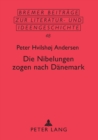 Image for Die Nibelungen zogen nach Daenemark : Eine Neuinterpretation der Erzaehlung &quot;Von Hven zwischen Seeland und Schonen&quot;