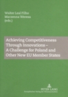 Image for Achieving Competitiveness Through Innovations - A Challenge for Poland and Other New EU Member States
