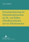 Image for Pronominalisierung bei Infinitivkomplementen im Alt- und fruehen Mittelfranzoesischen und im Altitalienischen