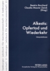 Image for Alkestis : Opfertod Und Wiederkehr: Interpretationen