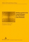 Image for Multiperspektivische Fragestellungen Der Translation in Der Romania