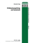 Image for Drittstaatsangehoerige Und Sozialrecht : Eine Darstellung Nationaler, Europaeischer Und Menschenrechtlicher Entwicklungen