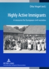 Image for Highly active immigrants  : a resource for European civil societies