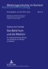 Image for Das Baha&#39;itum Und Die Medizin : Ein Medizinhistorischer Beitrag Zum Verhaeltnis Von Religion Und Medizin