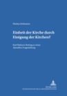 Image for Einheit Der Kirche Durch Einigung Der Kirchen? : Karl Rahners Beitrag Zu Einer Aktuellen Fragestellung