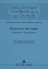 Image for Die Lust an Der Maske : Festschrift Fuer Bodo Zelinsky