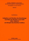 Image for Aufgaben Und Struktur Der Bezirkstage Und Raete Der Bezirke in Der Ddr 1952-1990/91 Am Beispiel Des Bezirkes Cottbus