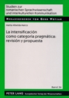 Image for La Intensificacion Como Categoria Pragmatica: Revision Y Propuesta