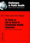 Image for To Enrol or Not to Enrol in Community Health Insurance : Case Study from Burkina Faso