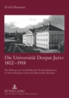 Image for Die Universitaet Dorpat-Jurev 1802-1918