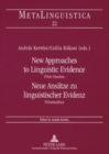 Image for New Approaches to Linguistic Evidence. Pilot Studies- Neue Ansaetze zu linguistischer Evidenz. Pilotstudien