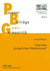 Image for Unter dem «buergerlichen Wertehimmel» : Untersuchungen zur kulturgeschichtlichen Erzaehlprosa von Wilhelm Heinrich Riehl