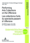 Image for Performing Arts Collections on the Offensive Les Collections D&#39;arts Du Spectacle Passent a L&#39;offensive : 26th SIBMAS Congress, Vienna 2006 26eme Congres SIBMAS, Vienne 2006