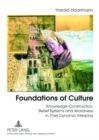 Image for Foundations of Culture : Knowledge-Construction, Belief Systems and Worldview in Their Dynamic Interplay