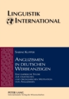 Image for Anglizismen in deutschen Werbeanzeigen : Eine empirische Studie zur stilistischen und oekonomischen Motivation von Anglizismen