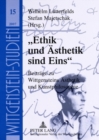 Image for &quot;Ethik Und Aesthetik Sind Eins&quot; : Beitraege Zu Wittgensteins Aesthetik Und Kunstphilosophie