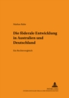 Image for Die Foederale Entwicklung in Australien Und Deutschland