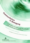 Image for Kommunikation in Bewegung  : multimedialer und multilingualer Wissenstransfer in der Experten-Laien-Kommunikation