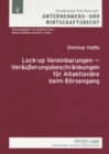 Image for Lock-Up Vereinbarungen - Veraeußerungsbeschraenkungen Fuer Altaktionaere Beim Boersengang