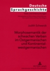 Image for Morphosemantik Der Schwachen Verben Im Ostgermanischen Und Kontinentalwestgermanischen
