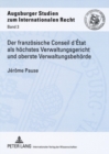 Image for Der Franzoesische Conseil d&#39;Etat ALS Hoechstes Verwaltungsgericht Und Oberste Verwaltungsbehoerde