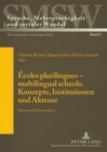 Image for Ecoles plurilingues - multilingual schools: Konzepte, Institutionen und Akteure