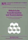 Image for Didaktische Transformation Und Konstruktion : Zum Verhaeltnis Von Fachwissenschaft Und Fremdsprachendidaktik