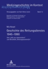 Image for Geschichte des Rettungsdienstes 1945-1990