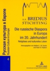 Image for Die russische Diaspora in Europa im 20. Jahrhundert : Religioeses und kulturelles Leben