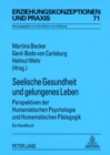 Image for Seelische Gesundheit Und Gelungenes Leben : Perspektiven Der Humanistischen Psychologie Und Humanistischen Paedagogik- Ein Handbuch