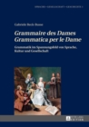 Image for Grammaire Des Dames, Grammatica Per Le Dame