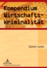 Image for Kompendium Wirtschaftskriminalitaet