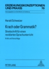 Image for Krach Oder Grammatik? : Streitschrift Fuer Einen Revidierten Sprachunterricht- Kritik Und Vorschlaege