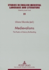 Image for Medievalisms : The Poetics of Literary Re-Reading