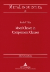 Image for Mood Choice in Complement Clauses