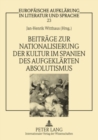 Image for Beitreage Zur Nationalisierung Der Kultur Im Spanien Des Aufgeklearten Absolutismus