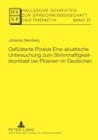 Image for Gefluesterte Plosive : Eine akustische Untersuchung zum Stimmhaftigkeitskontrast bei Plosiven im Deutschen