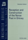 Image for Reception and Construction of the Norse Past in Orkney