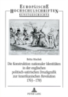 Image for Die Konstruktion Nationaler Identitaeten in Der Englischen Politisch-Satirischen Druckgrafik Zur Amerikanischen Revolution 1763-1783
