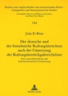 Image for Der Deutsche Und Der Franzoesische Kulturgueterschutz Nach Der Umsetzung Der Kulturgueterrueckgaberichtlinie